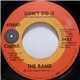 The Band - Don't Do It / Rag Mama Rag